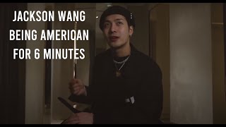 jackson wang being american for 6 minutes [upl. by Dijam]