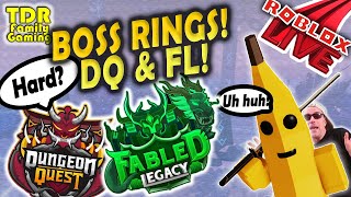 BOSS RINGS IN DUNGEON QUEST AND New Dungeon in Fabled Legacy  LIVE Dungeon Quest  Roblox [upl. by Mathew189]