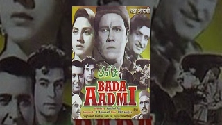 Bada Aadmi  Hindi Classic Movie [upl. by Ttoille201]