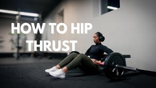 HOW TO HIP THRUST [upl. by Lahpos]