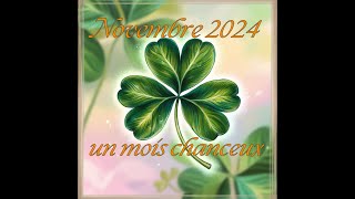 UN MOIS QUI PORTE BONHEUR 🍀 NOVEMBRE 2024 ⚛️ [upl. by Fairlie]