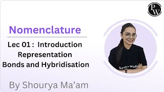 Nomenclature 01  Introduction  Representation  Bonds and Hybridisation [upl. by Simah741]