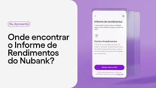 Informe de Rendimentos do Nubank encontre o seu fácil e rápido [upl. by Dorej]