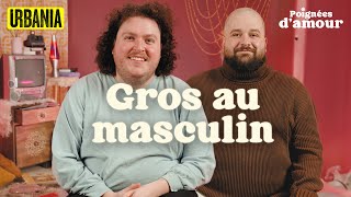 Poignées damour  Épisode 4  Gros au masculin [upl. by Fosdick181]