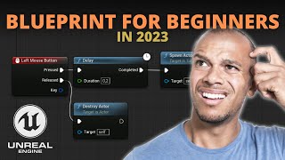 Blueprint For Beginners in Unreal Engine 5  2023  Learn in 30 Mins [upl. by Halsted]