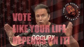 WARNING FROM ELON MUSK Vote like your life depended on it elonmusk joerogan donaldtrump trump [upl. by Lattimer]