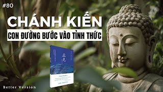 Chánh kiến  Con đường bước vào Tỉnh thức  Sách Almost Buddhist [upl. by Ardenia317]