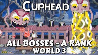 Cuphead  All Bosses A Rank World 3  Inkwell Isle III  Mayor Achievement Guide [upl. by Nalym289]