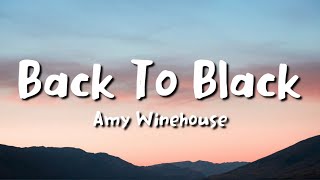 Amy Winehouse  Back To Black lyrics [upl. by Aixela341]