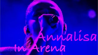 ANNALISA in Arena [upl. by Anitneuq]