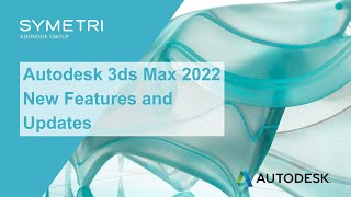 3ds Max 2022  New Features and Updates [upl. by Mace]