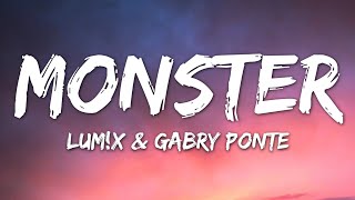 LUMX Gabry Ponte  Monster Lyrics  monster how should I feel [upl. by Enileoj]