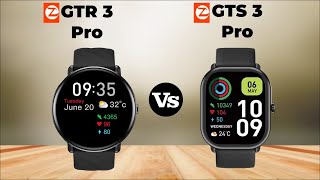 Zeblaze GTR 3 Pro Vs Zeblaze GTS 3 Pro [upl. by Amsirac]