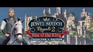 Jewel Match Royale 2 Rise of the King Collector´s Edition [upl. by Pellet]