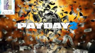 PAYDAY 2  Menu Theme Song [upl. by Leahcar]