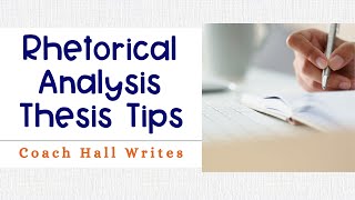 Rhetorical Analysis Thesis Tips [upl. by Idyak848]