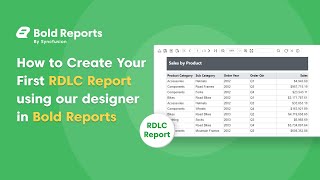 How to Create Your First RDLC Report Using Bold Reports Report Designer [upl. by Occer]