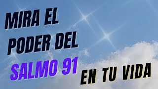 MIRA EL PODER DEL SALMO 91 EN TU VIDA [upl. by Caras]