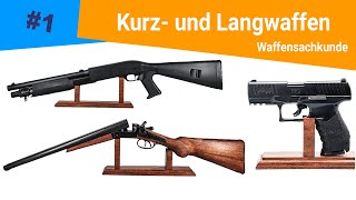 Waffensachkunde Einführung Kurz und Langwaffen Ladesysteme [upl. by Thorsten983]