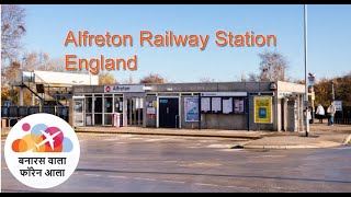 Alfreton Railway Station England Walk Through [upl. by Freeman]