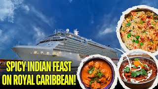 Spicy Indian Food Adventure on Royal Caribbean Cruise  Ultimate Dining Experience [upl. by Bendite230]