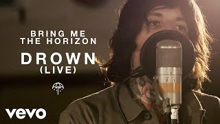 Bring Me The Horizon  Drown Live from Maida Vale [upl. by Asilim]