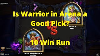 Hearthstone Arena Is Warrior a good pick 10 Win Run [upl. by Neirual418]