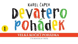 Karel Čapek Devatero pohádek – Velká kočičí pohádka [upl. by Solracsiul]