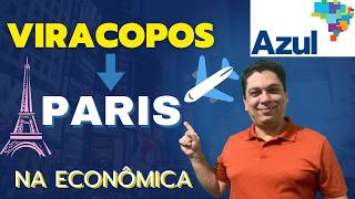 Voo AZUL de VIRCACOPOS VCP para PARIS ORY sem enrolação [upl. by Ainola]