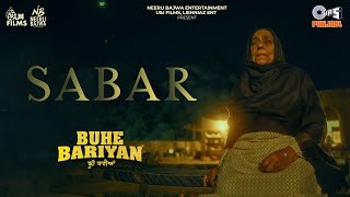 Sabar  Buhe Bariyan  Ekam  Neeru Bajwa  Nirmal Rishi  Gurmoh  New Punjabi Song [upl. by Augusta414]