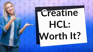 Is creatine hcl worth it [upl. by Ailama58]