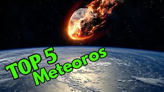 Os TOP 5 Meteoros Que Caíram na Terra [upl. by Enyleuqcaj]