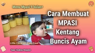 Cara Membuat MPASI Kentang Buncis Ayam [upl. by Assyram398]