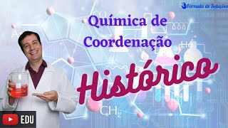 Histórico Química de Coordenação  Aula 1 quimica youtubeedu v10 [upl. by Grunberg]