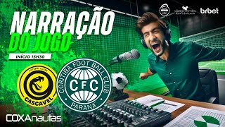 CASCAVEL X CORITIBA  AO VIVO  NARRAÇÃO DO JOGO [upl. by Acired]