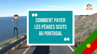 Comment payer les péages SCUTS au Portugal [upl. by Ardle]