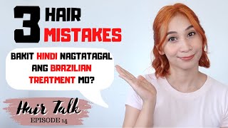 BAKIT HINDI NAGTATAGAL ANG EFFECT NG BRAZILIAN BLOWOUT  Hair Talk by Lolly Isabel [upl. by Latoyia]