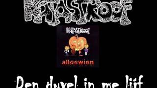 Katastroof  Den duvel in me lijf [upl. by Aztilem]