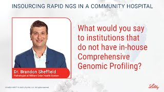 What would you say to institutions that do not have inhouse comprehensive genomic profiling [upl. by Darrelle]