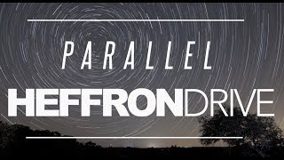 Heffron Drive  Parallel Official Lyric Video [upl. by Nagle295]