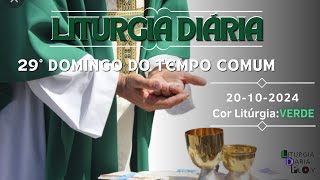 Liturgia Diária 20102024 – 29º Domingo do Tempo Comum [upl. by Layol]