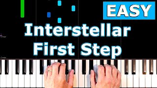 Interstellar  First Step  EASY Piano Tutorial Sheet Music [upl. by Rech]