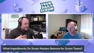 YDS What Impediments Do Scrum Masters Remove for Scrum Teams [upl. by Aile]