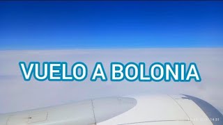 VUELO A BOLONIA 🇮🇹 ITALIA [upl. by Carlton]