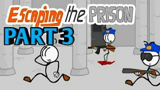 FINALLY THE END STICKMAN PRISON ESCAPE GAMEPLAY  3 [upl. by Eelrihs205]