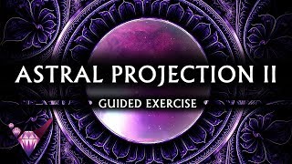 Astral Projection 2  Guided Exercise w Binaural Beats [upl. by Silliw]