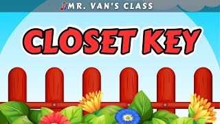 Closet Key Elementary Song with Lyrics [upl. by Mar]