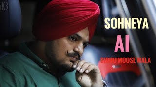 SOHNEYA  SIDHU MOOSEWALA SIDHU AI VOICE NIRVAIR PANNU  MUSIC SKB PERSENT [upl. by Barolet698]