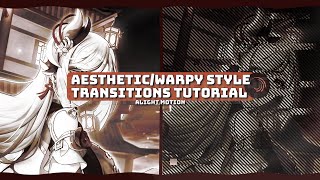 AestheticWarpy style transitions tutorial alight motion ⁠◕⁠દ⁠◕⁠ 30 [upl. by Jeddy]