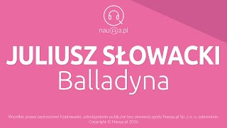 BALLADYNA  Juliusz Słowacki  streszczenie i opracowanie lektury  nauqa [upl. by Ardnaxela]